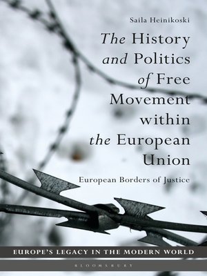 cover image of The History and Politics of Free Movement within the European Union